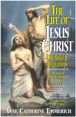 The Life of Jesus Christ and Biblical Revelations (Volume 1)